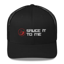 Load image into Gallery viewer, Sauce It To Me Trucker Cap
